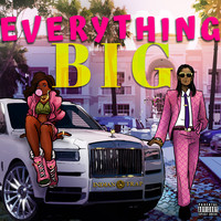 Everything Big