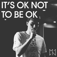 It's OK Not to Be OK