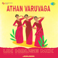Athan Varuvaga - UK House Mix