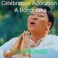 Célébration Adoration: A Bongolaka