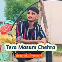 Tera Masum Chehra