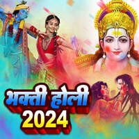 Bhakti Holi 2024
