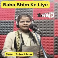 Baba Bhim Ke Liye