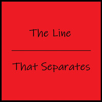 The Line That Separates