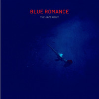 Blue Romance, the Jazz Night