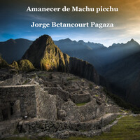 Amanecer De Machu Picchu