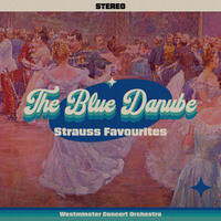 The Blue Danube - Strauss Favourites