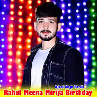 Rahul Meena Mirija Birthday
