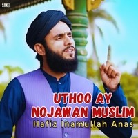 Uthoo Ay Nojawan Muslim