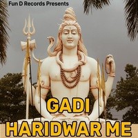 Gadi Haridwar Me