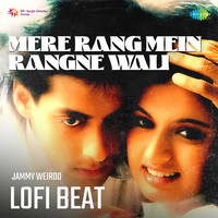 Mere Rang Mein Rangne Wali Lofi Beat