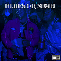 Blues or Sumn