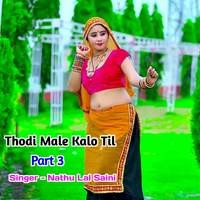 Thodi Male Kalo Til Part 3