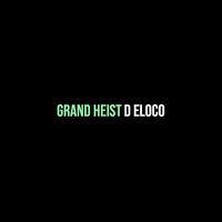 Grand Heist