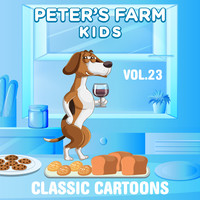 Peter's Farm Kids - Classic Cartoons, Vol. 23