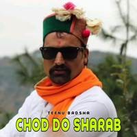 Chod Do Sharab