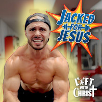 Jacked for Jesus