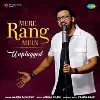 Mere Rang Mein - Unplugged