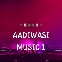 Aadiwasi Music 1