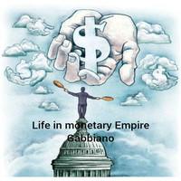 Life in monetary Empire