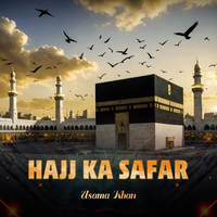 Hajj Ka Safar