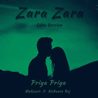 Priya Priya (Zara Zara Odia Version)