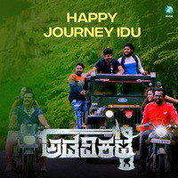 Happy Journey Idu (From "Adavikatte")