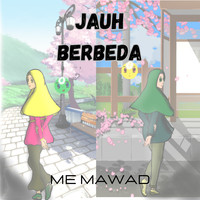 Jauh Berbeda