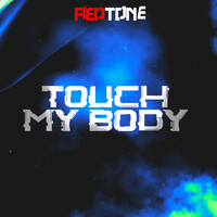 Touch My Body