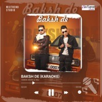 Baksh De - Karaoke