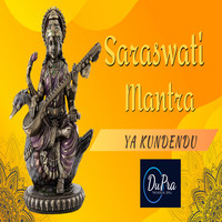 Saraswati Mantra: Ya Kundendu