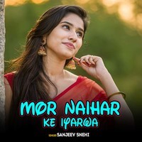 Mor Naihar Ke Iyarwa