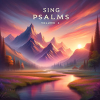 Sing Psalms, Vol. 3