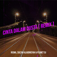 Cinta Dalam Dusta ( Remix )