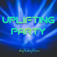 Uplifting Party