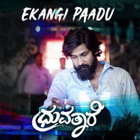 Ekangi Paadu (From "Dhruvathare")