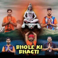 Bhole Ki Bhagti