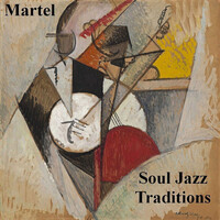 Soul Jazz Traditions