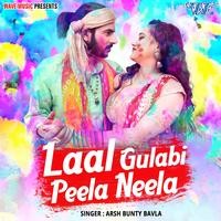 Laal Gulabi Peela Neela