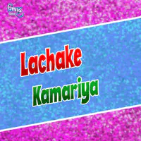 Lachake Kamariya