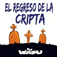 El Regreso de la Cripta