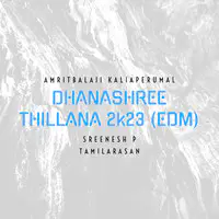 Dhanashree Thillana 2k23(Edm)