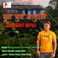 Ghut Ghut Batuli