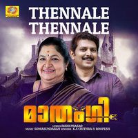 Thennale Thennale (From "Mathangi")