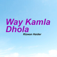 Way Kamla Dhola