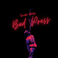 Bad Press