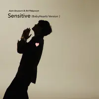 Sensitive (BabyHearts Version)