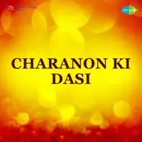 Charanon Ki Dasi
