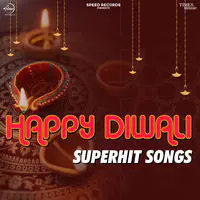 Happy Diwali Superhit Songs