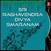 Sri Raghavendra Divya Smaranam